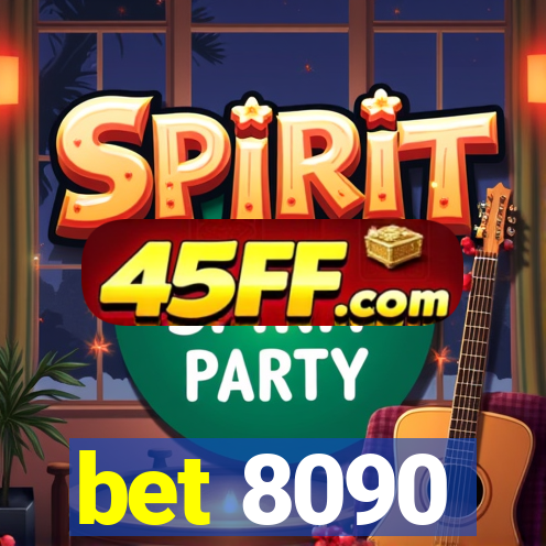 bet 8090